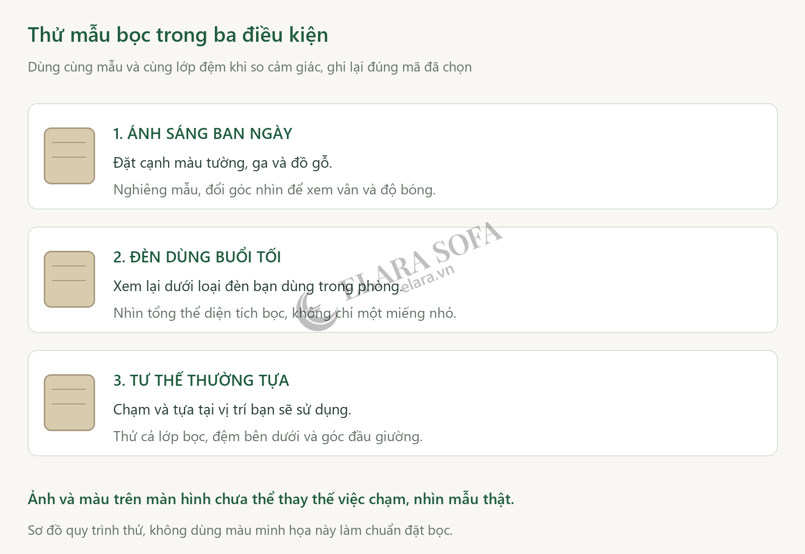 Ba bước thử mẫu bọc: xem dưới ánh sáng ban ngày, dưới đèn buổi tối và khi chạm tựa trên lớp đệm phù hợp